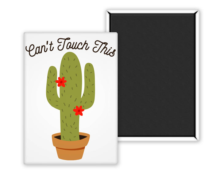Can't Touch this Cactus Magnet 2 SIZES